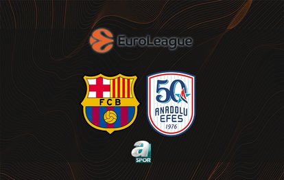 Barcelona-Anadolu Efes MAÇI İZLE | Ne zaman ve saat kaçta? Hangi kanalda?